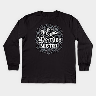 We Are The Weirdos  - Witchcore Goth - Vintage Distressed Occult Witch Kids Long Sleeve T-Shirt